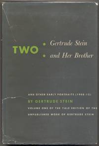 cover of Two: Gertrude Stein and Her Brother and Other Early Portraits (1908-12) Volume One of the Yale Edition of the Unpublished Work of Gertrude Stein