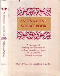 image of An Unamuno Source Book: A catalogue of readings and acquisitions, with an introductory essay on Unamuno's dialectical enquiry