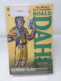 Going Solo by Dahl, Roald; Blake, Quentin [Illustrator] - 2013-09-01