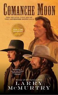 Comanche Moon (Lonesome Dove Story, Book 2)