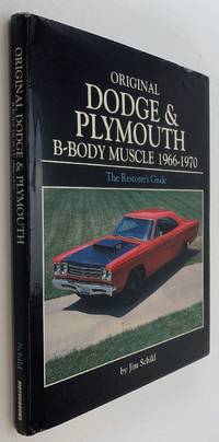 Original Dodge and Plymouth B-Body Muscle 1966-1970 (Original Series).