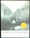 Goa Xingjian Return To Painting