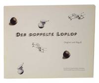 Der Doppelte Loplop: Original und Abguss