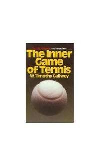 Inner Game of Tennis by Gallwey, W. Timothy