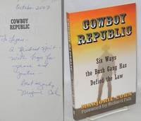 image of Cowboy republic: six ways the Bush Gang has defied the law