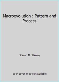 Macroevolution : Pattern and Process