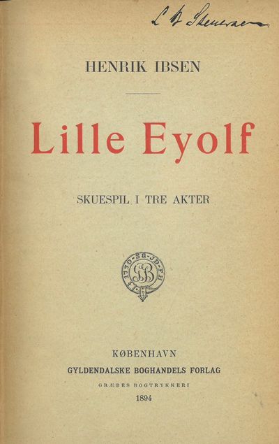 Lille Eyolf. Skuespil i tre akter.