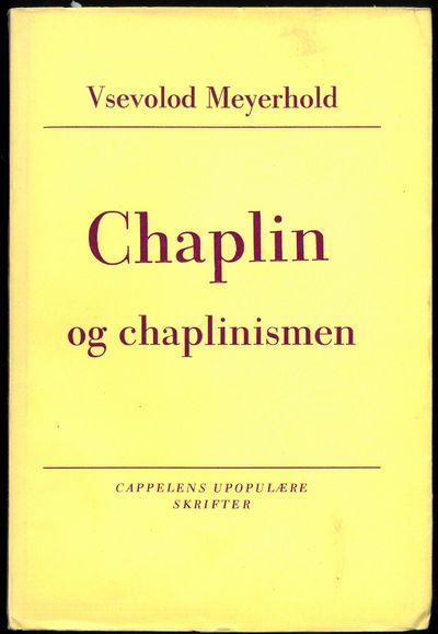 Chaplin og chaplinismen. Med et minnerod om…