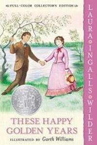 These Happy Golden Years (Little House) by Laura Ingalls Wilder - 2004-09-08