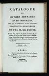 Catalogue des Livres imprimés et des Manuscrits, ainsi que de très-beaux Livres d'Estampes, composant la Bibliothèque de feu M. de Boissy, Dont la Vente se fera le lundi 28 germinal an 11 (18 avril 1803) et jours suivans…en sa maison, rue Saint Antoine, no. 311…