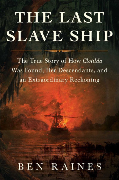 The Last Slave Ship (Signed First Edition)