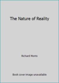 The Nature of Reality