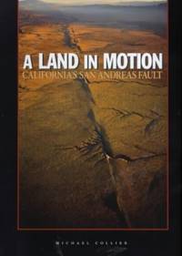 A Land in Motion: California's San Andreas Fault