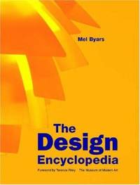 The Design Encyclopedia by Byars, Mel - 2004