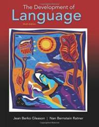 The Development of Language (9th Edition) by Jean Berko Gleason - Paperback - 2016-03-12 - from Books Express (SKU: 0134161149n)