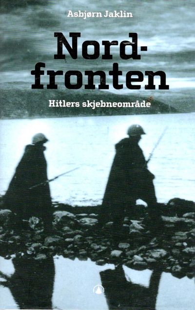 Nordfronten. Hitlers skjebneområde.