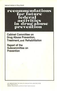 Recommendations for Future Federal Activities in Drug Abuse Prevention