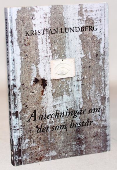 Anteckningar om det som består.