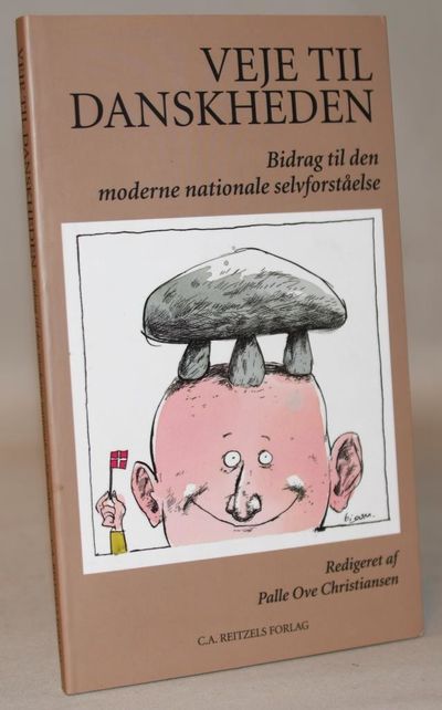 Veje til danskheden - bidrag til den moderne…