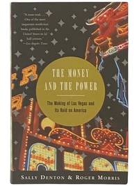 The Money and the Power: The Making of Las Vegas and Its Hold on America