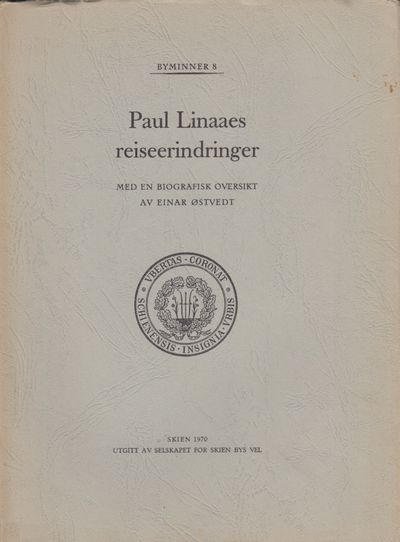 Paul Linaaes reiseerindringer. Med en biografisk…
