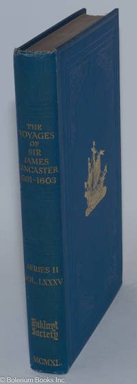 cover of The Voyages of Sir James Lancaster to Brazil and the East Indies 1591-1603. A new edition with Introduction and Notes by Sir William Foster