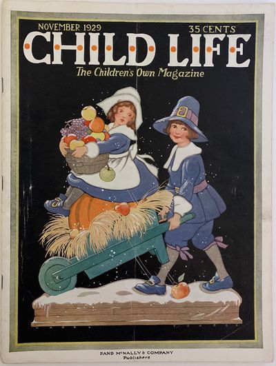 Child Life, The Children's Own Magazine, November 1929, Vol. VIII, Number XI