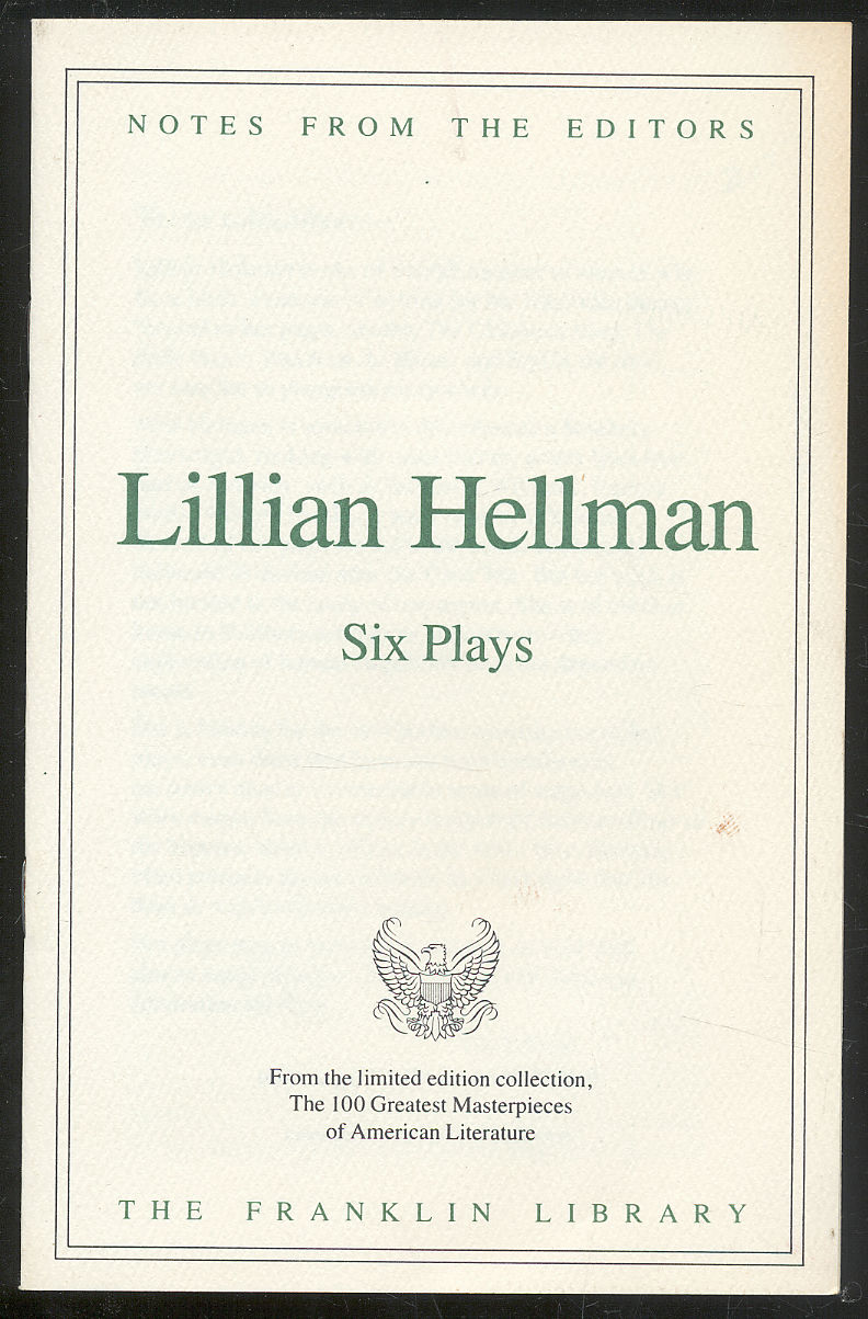 Six Plays by Lillian Hellman Notes From the Editor