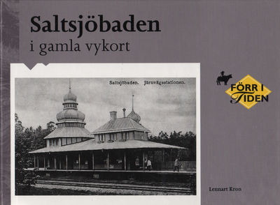 SALTSJÖBADEN I GAMLA VYKORT.