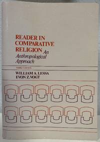 Reader in Comparative religion;: An anthropological approach