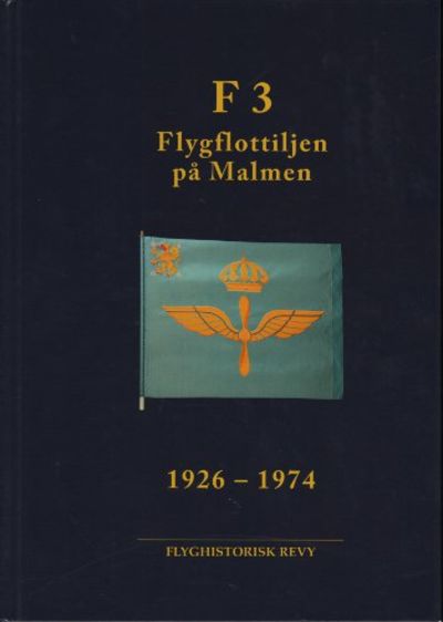 F 3. Flygflottiljen på Malmen.