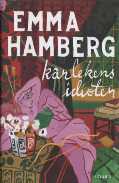 KÄRLEKENS IDIOTER.