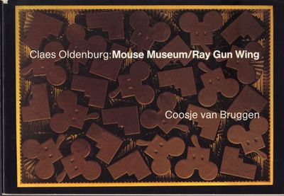 Claes Oldenburg: Mouse Museum/Ray Gun Wing.