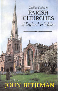 Collins Guide to Parish Churches of England &amp; Wales by Betjeman, John [Editor] - 1980-08-21