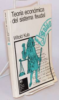 Teoria economica del sistema feudal by Kula, Witold - 1976