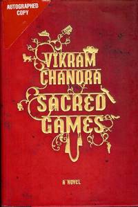 SACRED GAMES by Vikram CHANDRA - Hardcover - 2007 - from Antic Hay Books (SKU: 4100)