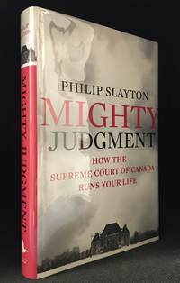 image of Mighty Judgment; How the Supreme Court of Canada Runs Your Life