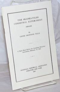 image of The Skaneateles Communal Experiment, 1843-1846: a paper read before the Onondaga Historical Association, February 13, 1953