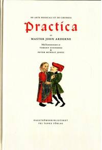 Ardernes Practica.  Master John Arderne från…