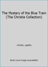 The Mystery of the Blue Train (The Christie Collection)