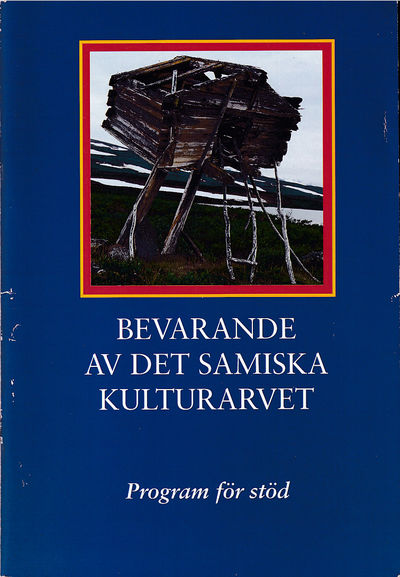 Bevarande av det samiska kulturarvet. Program för…