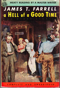 A Hell of a Good Time by Farrell, James T - 1952