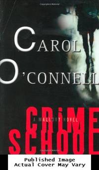 Crime School: A Mallory Novel by Carol O'Connell - First edition - 2002-09-09 Dust Jacket Damage. S - from EstateBooks (SKU: 88HL19V_ac1c3de0-cd80-4)