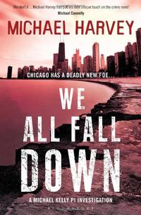 We All Fall Down (A Michael Kelly PI Investigation)