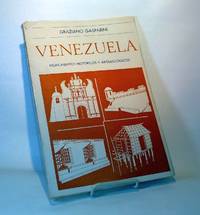 Venezuela.  Monumentos Historicos y Arqueologicos. by GASPARINI, Graziano - 1966