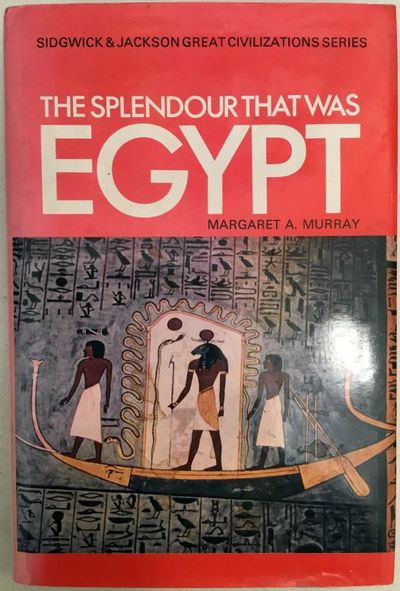 The Splendour that was Egypt. New and Revised…