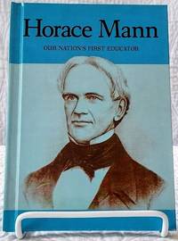 cover of HORACE MANN Our Nation's First Educator