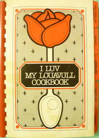 I Luv My Louavull by Carolyn F. (editor) Wright - Paperback - Signed - from Charity Bookstall (SKU: 005283)