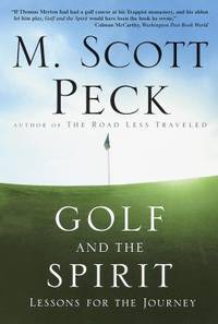 Golf and the Spirit: Lessons for the Journey