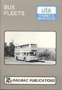 Bus Fleets - Uts Sydney &amp; Newcastle. by Travers, Greg - 1984